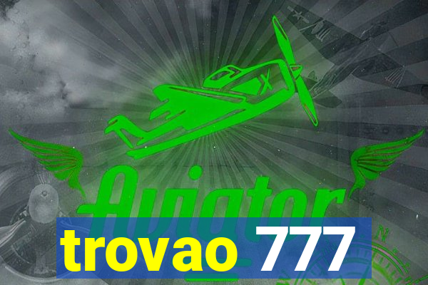 trovao 777